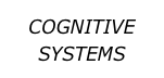 COGNITIVE SYSTEMS