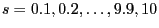 $s=0.1,0.2,\dots,9.9,10$